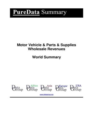 cover image of Motor Vehicle & Parts & Supplies Wholesale Revenues World Summary
